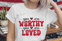 You are Worthy you are Loved Svg Product Image 1