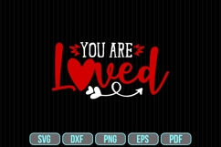 You Are Loved Svg, Valentine&#039;s Day Svg Product Image 1