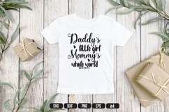 Daddys little girl mommy&#039;s whole world Svg, Funny Baby Svg Product Image 1