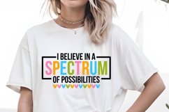I believe in a Spectrum Of Possibilities Svg Design Product Image 2