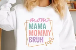 Mom Mama Mommy Bruh Svg, Mother's Day Svg Product Image 1