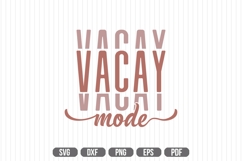 Vacay Mode Svg Product Image 1