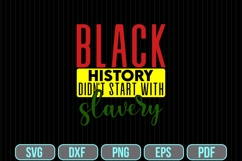 Black History Didn&#039;t Start with Slavery Svg, Black History Product Image 1