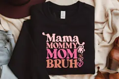 Mama Mommy Mom Bruh Svg, Mom Quotes Svg Product Image 2