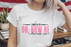 Oh How He Loves Us Svg, Love Svg, Bible Svg Product Image 2