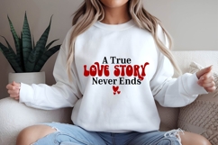 A True Love Story Never Ends Svg, Valentine&#039;s Day Svg Product Image 2