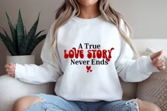 A True Love Story Never Ends Svg, Valentine's Day Svg Product Image 2