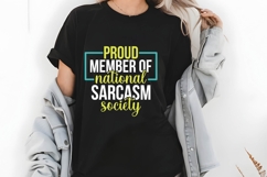 Proud Member of National Sarcasm Society Svg, Sarcastic Svg Product Image 2