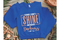 Stars Can&#039;t Shine Without Darkness Svg, Inspirational Svg Product Image 2