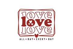 Love All Day Every Day Svg, Love Svg, Valentine Shirt Svg Product Image 1
