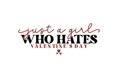 Just a Girl Who Hates Valentines Day Svg, Love Svg Product Image 1