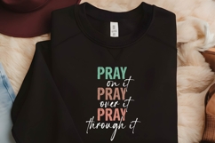 Pray on it Pray over it Pray through it Svg, Religious Svg Product Image 2