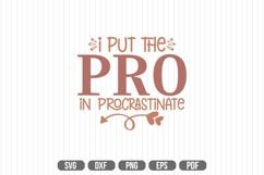 I put the pro in procrastinate Svg Product Image 1