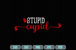 Stupid Cupid Svg, Valentine&#039;s Day Svg Product Image 1