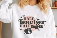 Half Teacher half coffee Svg, Teacher Svg Product Image 1