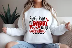 sorry boys my daddy is my valentine Svg, Valentine's Day Svg Product Image 2