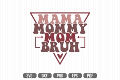 Mama Mommy Mom Bruh Svg, Mother&#039;s Day Svg Product Image 1