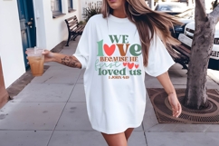 We love because He first loved us Svg, Religious Svg Product Image 2