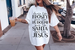 Dance Like Frosty Shine Like Rudolph Give Like Santa Love Li Product Image 2