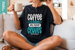 Coffee Scrubs and Rubber Gloves Svg, Nurse Quotes Svg Product Image 3
