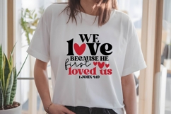 We love because He first loved us Svg, God Svg, Bible Svg Product Image 2