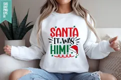 Santa It Was Him Svg, Christmas Svg, Xmas Svg Product Image 3