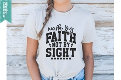 walk by faith not by sight Svg, Christian Svg Product Image 3
