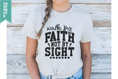 walk by faith not by sight Svg, Christian Svg Product Image 3