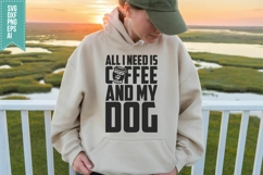 All I Need Is Coffee And My Dog Svg, Trendy Coffee Svg Product Image 2