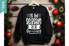 Tis the season to be freezing Svg, Christmas Svg, Xmas Svg Product Image 3