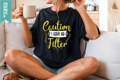 Caution I Have No Filter Svg, Funny Sarcastic Svg Product Image 3