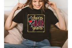 Cheers to 40 Years Svg, Birthday Svg Product Image 1