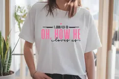 Oh How He Loves Us Svg, Love Svg, Bible Svg Product Image 1