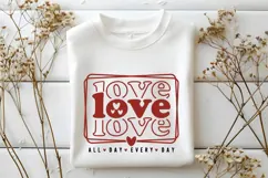 Love All Day Every Day Svg, Love Svg, Valentine Shirt Svg Product Image 2