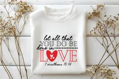 Let all that you do be done in love Svg, Valentine's Day Svg Product Image 1