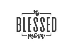 Blessed Mom Svg, Mom Quotes Svg Product Image 3
