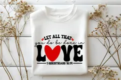 Let all that you do be done in love Svg, Love Svg, Bible Svg Product Image 1