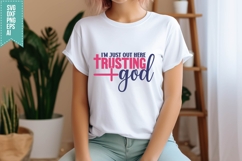 I&#039;m Just Out Here Trusting God Svg, Religious Svg, Jesus God Product Image 3