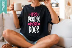 Less people more dogs Svg, Dog Lover Svg Product Image 3