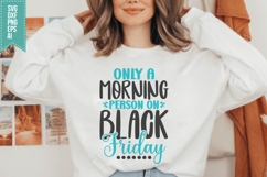 Only a Morning Person on Black Friday Svg, Black Friday Svg Product Image 2