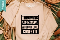 Throwing Sarcasm Around Like Confetti Svg, Funny Sarcastic Product Image 1