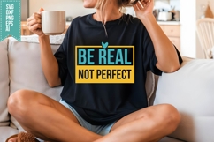 Be Real Not Perfect Svg, Motivation Svg Product Image 3
