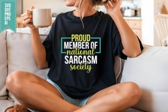 Proud Member of National Sarcasm Society Svg, Sarcastic Svg Product Image 3