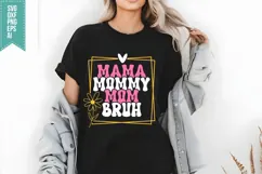Mama Mommy Mom Bruh Svg, Mother's Day Svg Product Image 1