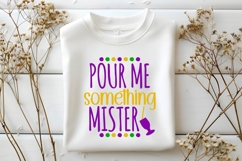 Pour Me Something Mister Svg, Mardi Gras Svg Product Image 2