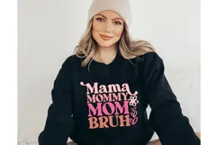 Mama Mommy Mom Bruh Svg, Mom Quotes Svg Product Image 3