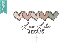 Love Like Jesus Svg, Religious Svg, God Svg Design Product Image 2