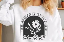 Consider How the Wildflowers Grow Svg, God Svg, Bible Svg Product Image 3