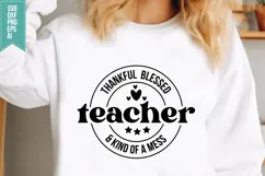 thankful blessed teacher & kind of a mess Svg, Autumn Svg Product Image 1