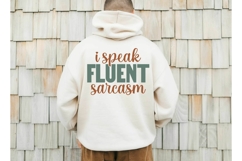 I Speak Fluent Sarcasm Svg, Funny Sarcastic Svg Product Image 3